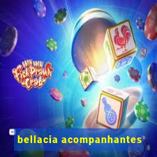 bellacia acompanhantes